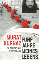 Murat Kurnaz. Fünf Jahre meines Lebens